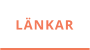 LÄNKAR